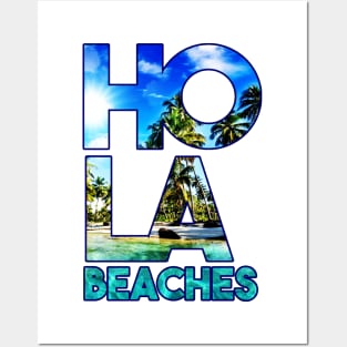 Hola Beaches Posters and Art